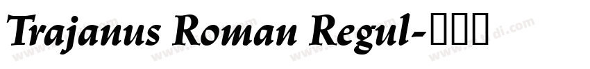 Trajanus Roman Regul字体转换